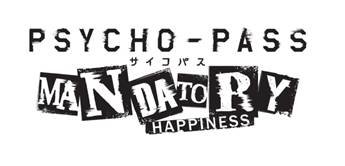 PSYCHO-PASS Mandatory Happiness Logo Band of Geeks Actualité de la semaine