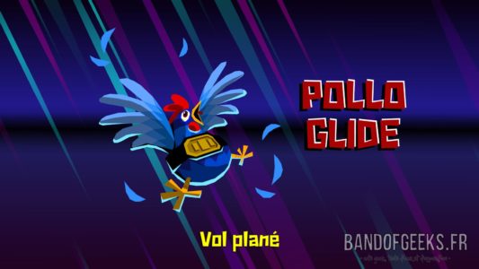Guacamelee! 2 Pollo glide vol plane pouvoir poulet Band of Geeks